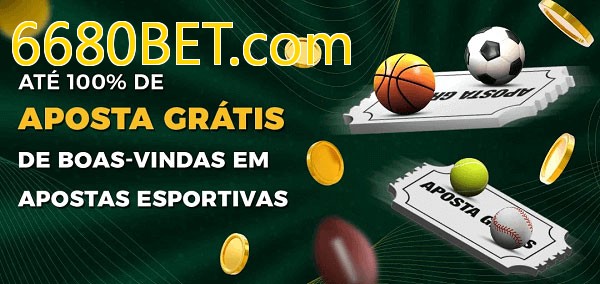 6680BET.combet Ate 100% de Aposta Gratis