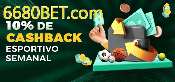 10% de bônus de cashback na 6680BET.com